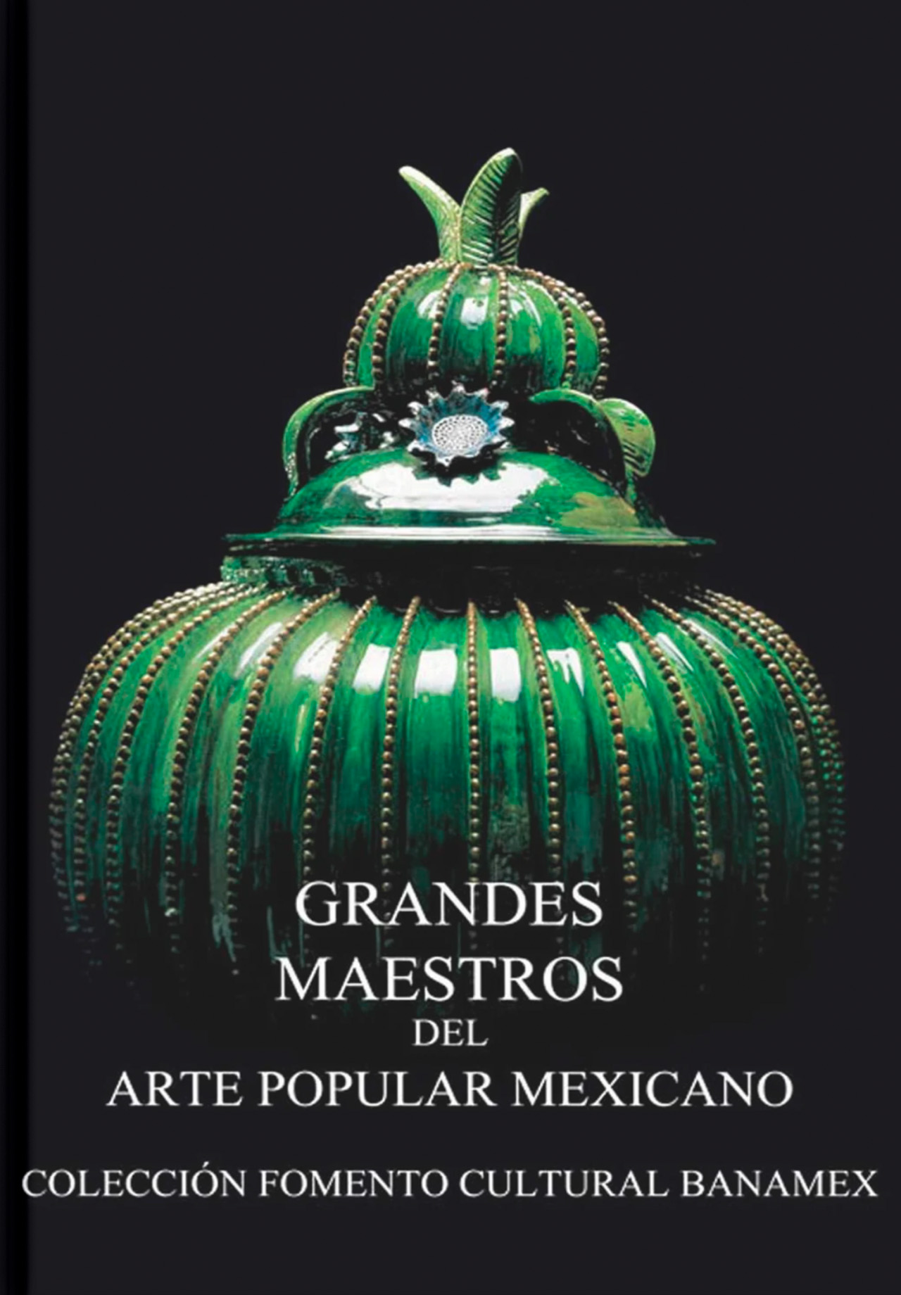 GRANDES MAESTROS DEL ARTE POPULAR MEXICANO