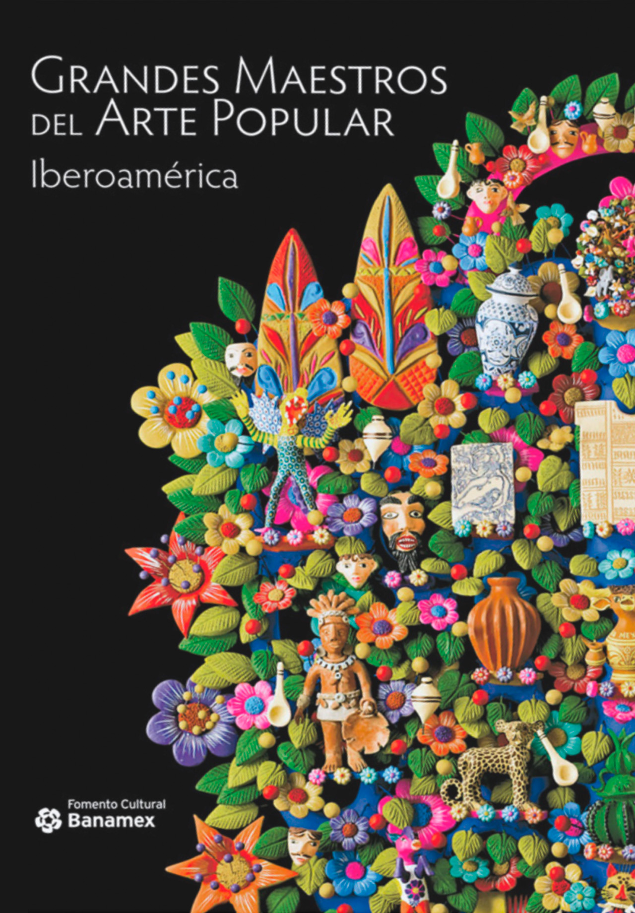 GRANDES MAESTROS DEL ARTE POPULAR. IBEROAMÉRICA