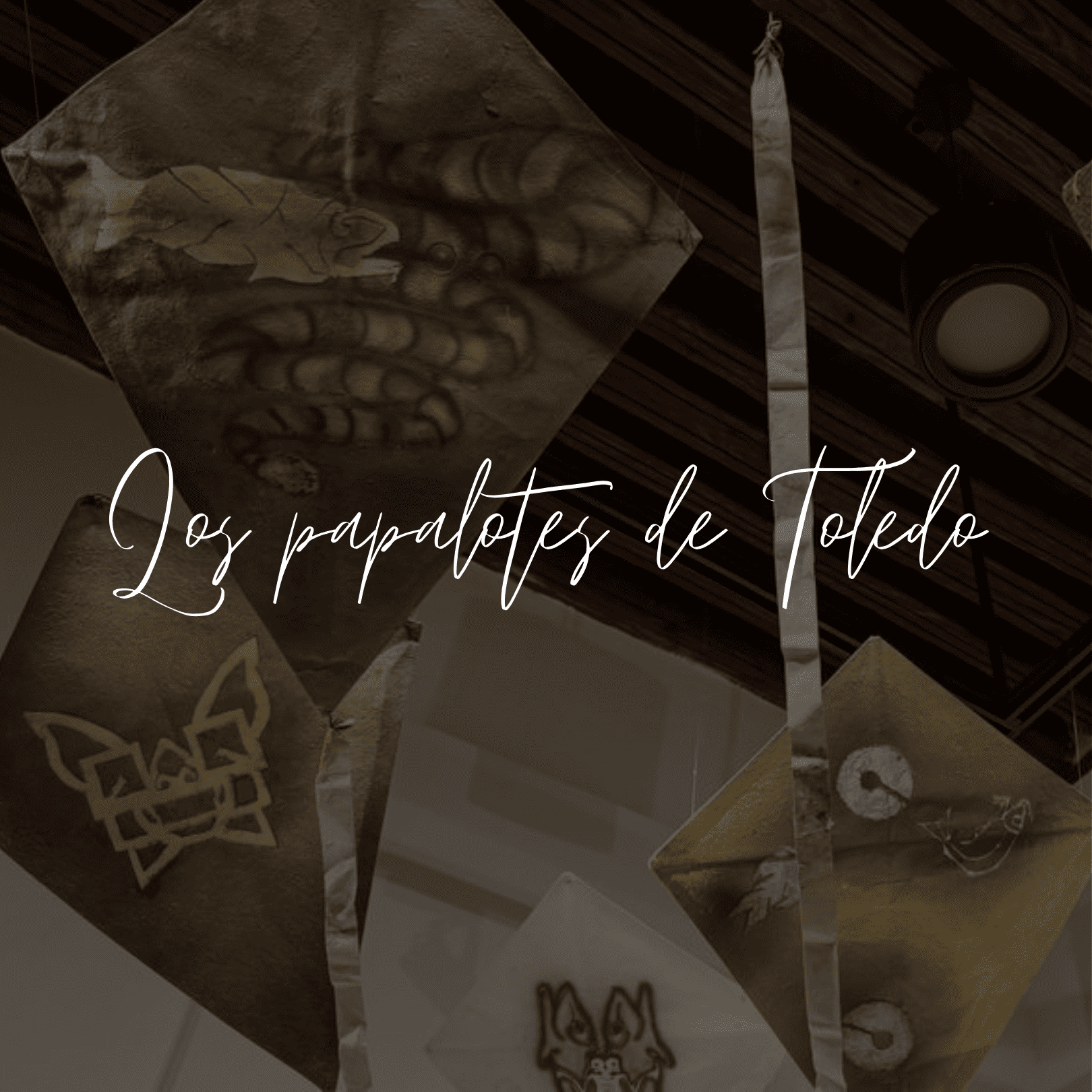 Los papalotes de Toledo
