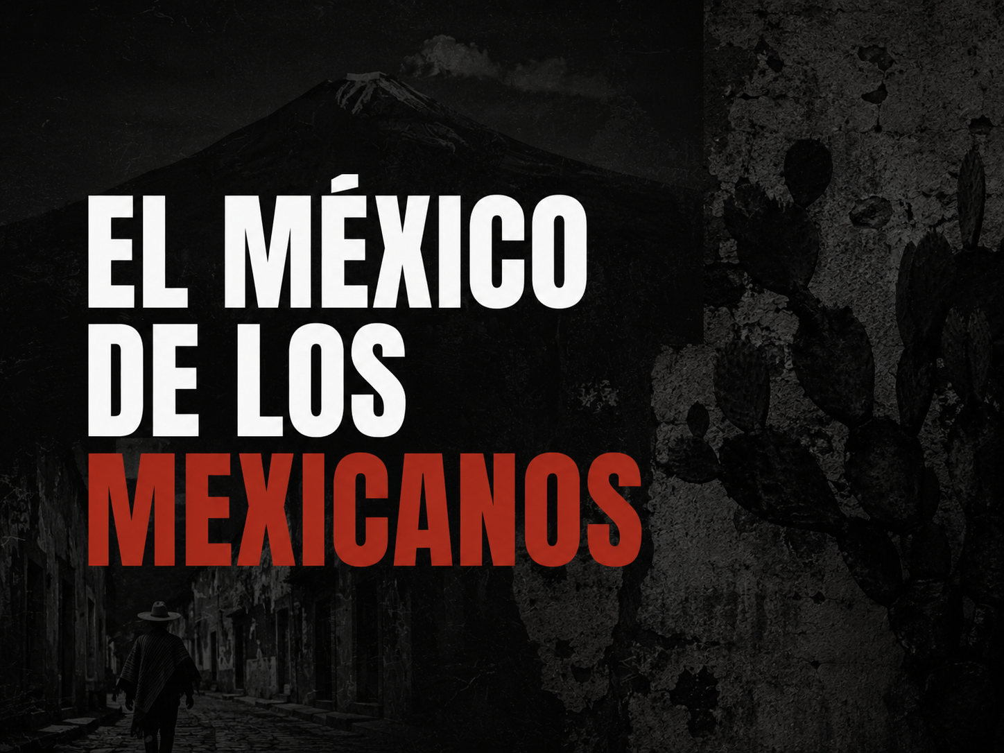 El México de los mexicanos III